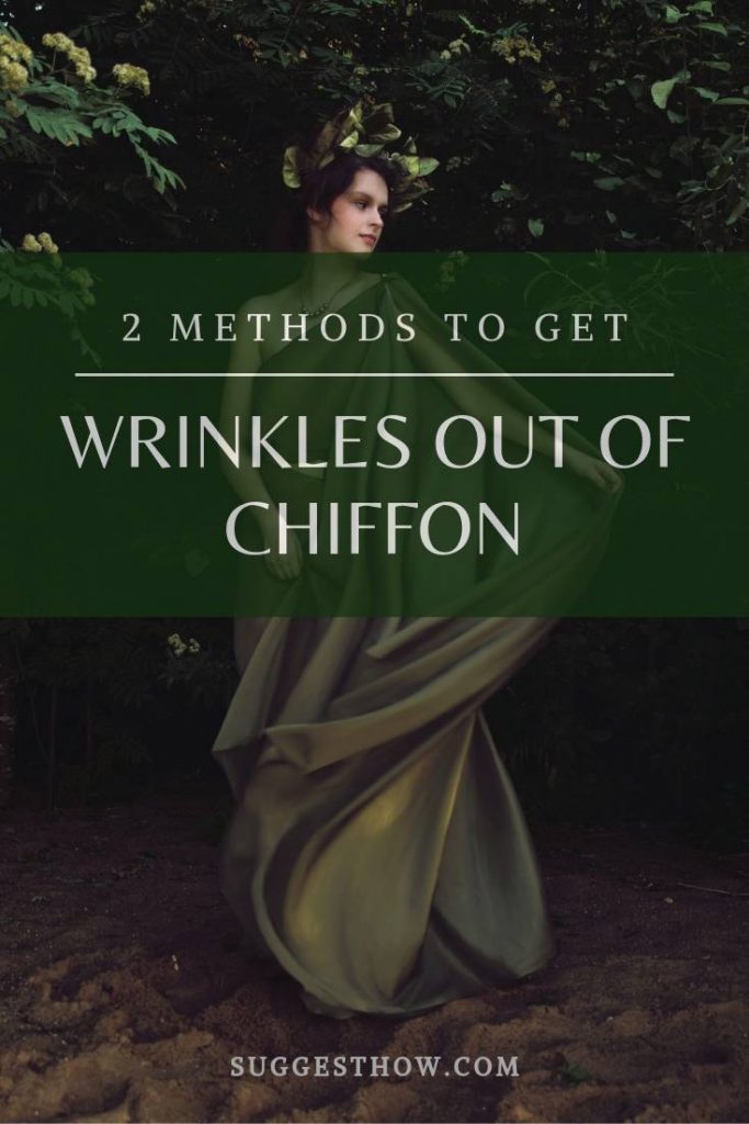 How to Get Wrinkles Out of Chiffon 2 Step by Step Methods