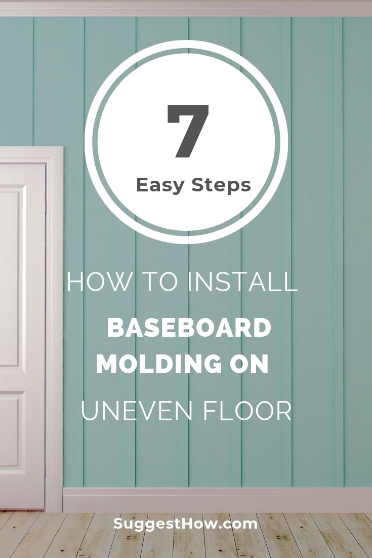 How to Install Baseboard Molding on Uneven Floor