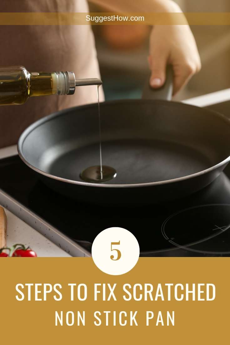 How to Fix Scratched Non Stick Pan in 5 Quick Steps