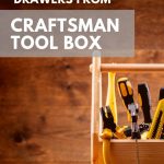 Remove Drawers from Craftsman Tool Box