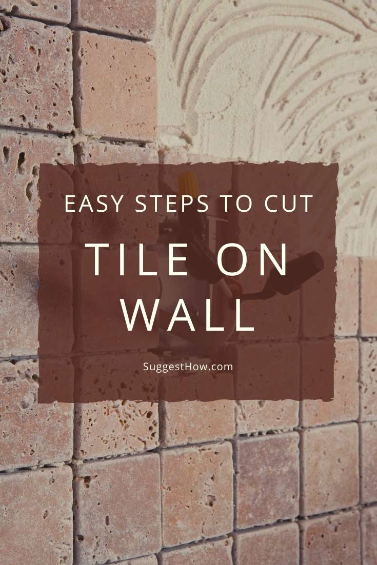 How to Cut Tile on Wall? 