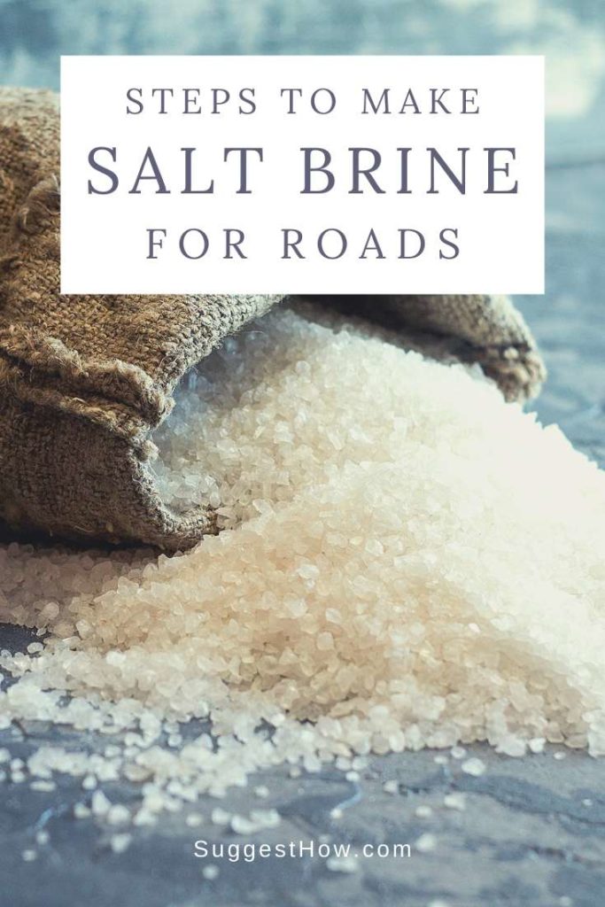 How to Make Salt Brine for Roads