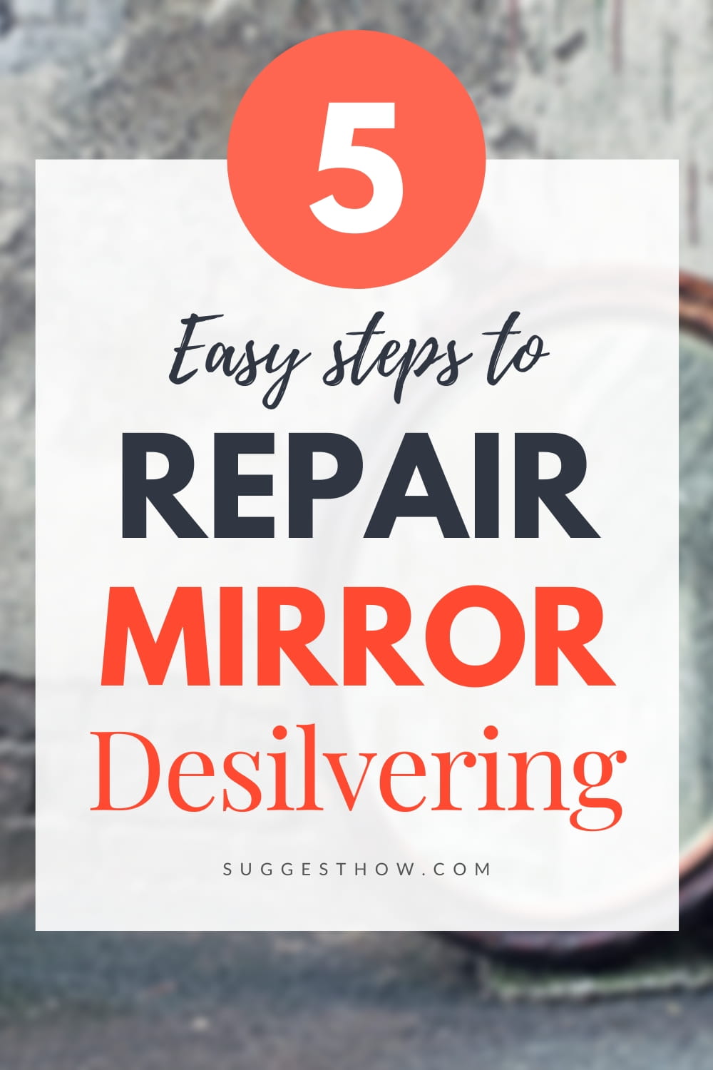 How to Repair Mirror Desilvering