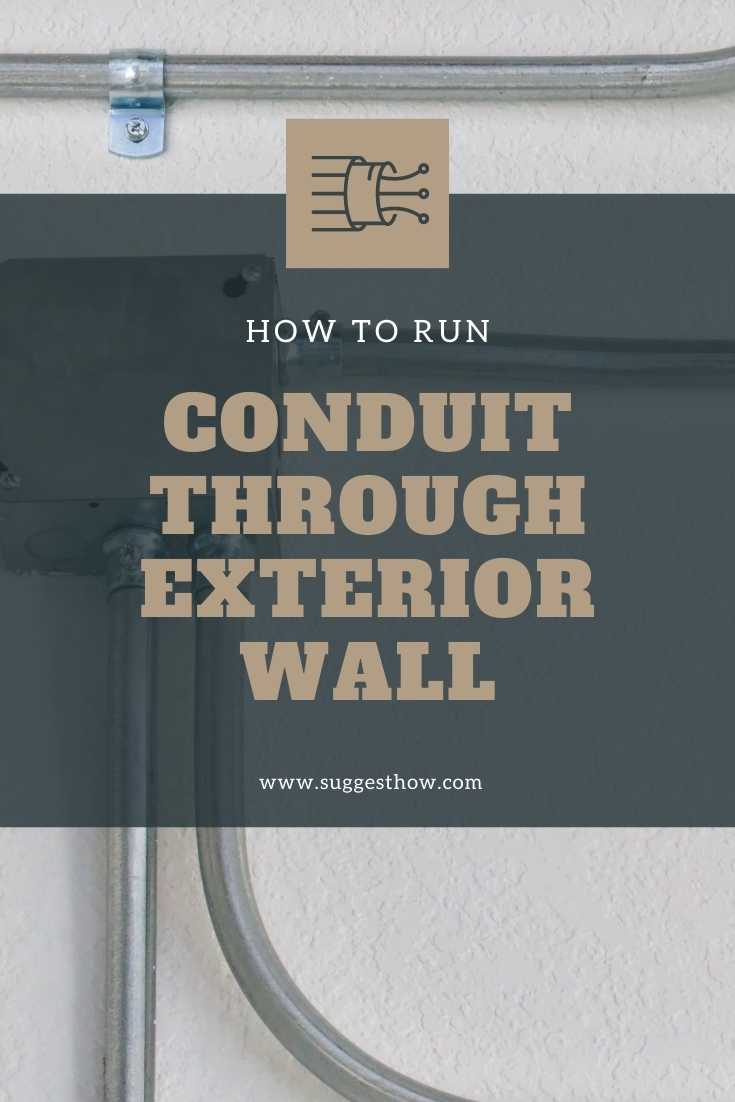 how to run conduit through exterior wall