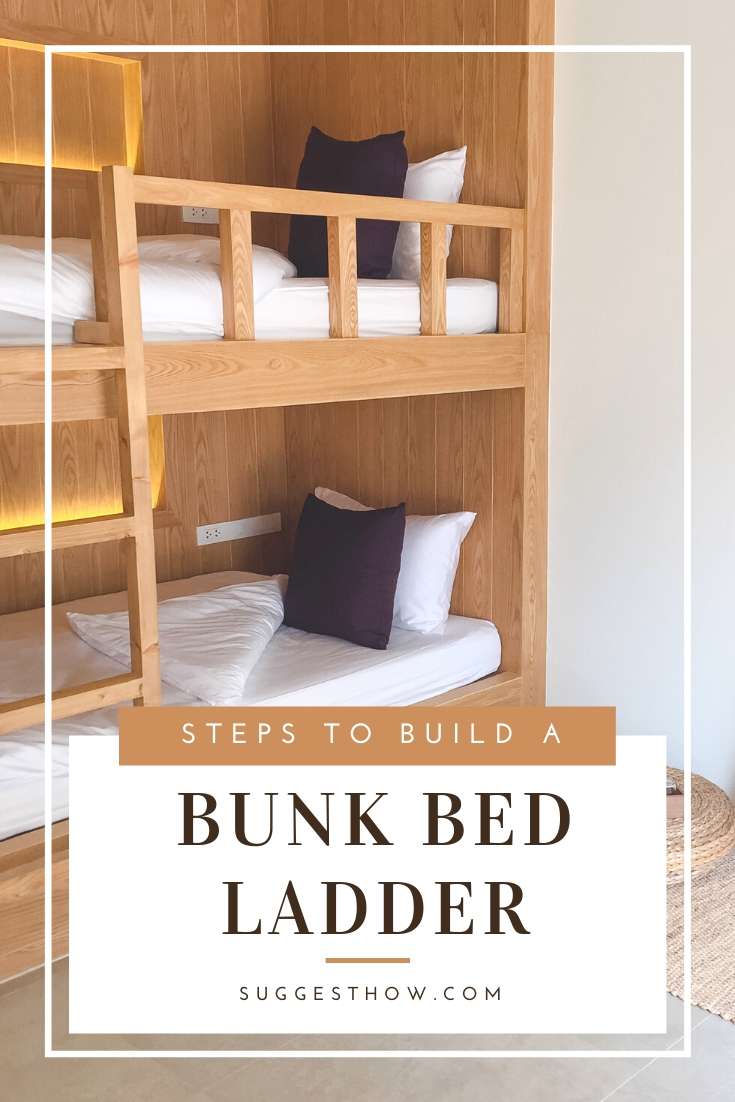 How To Build A Bunk Bed Ladder, How To Build A Simple Bunk Bed Ladder