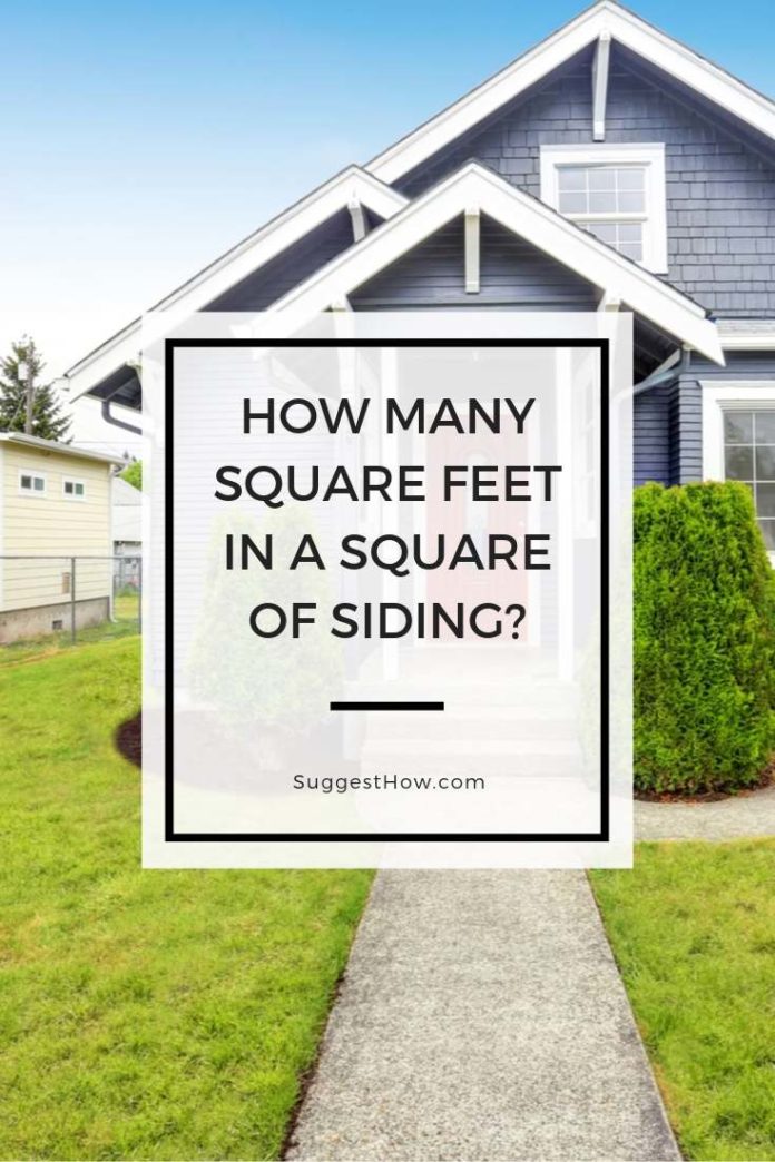 How Many Square Feet in a Square of Siding