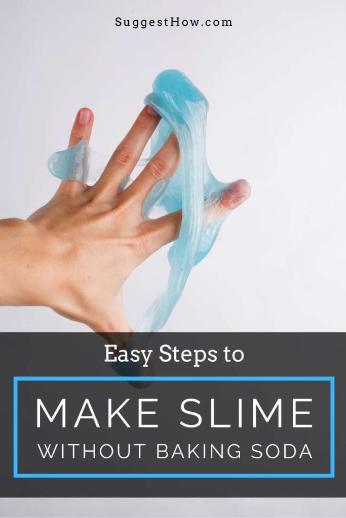 How to Make Slime without Baking Soda 3 Methods to