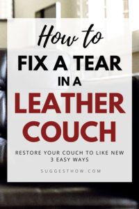 how to fix a tear in a leather couch