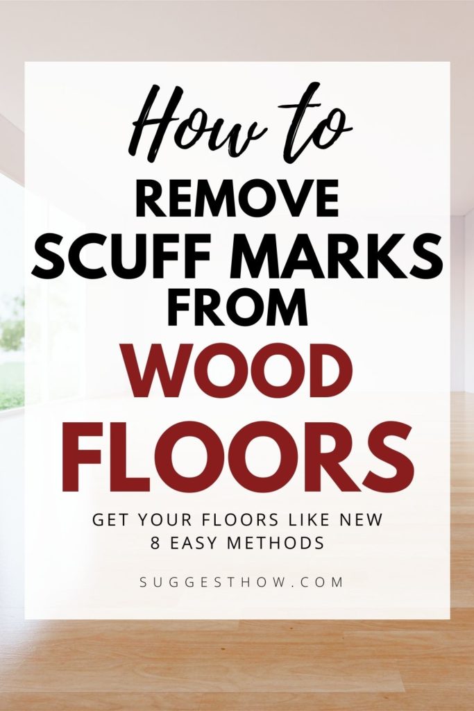 how to remove scuff marks from wood floors
