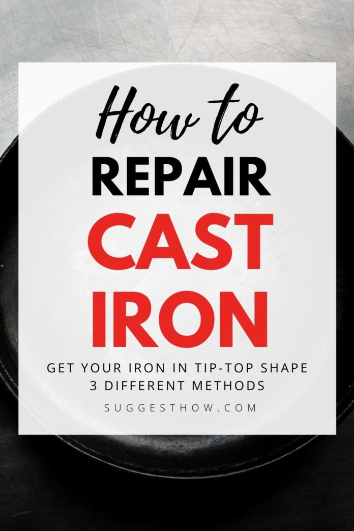 How to Repair Cast Iron 3 Easy Methods