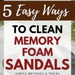 how to clean memory foam sandals