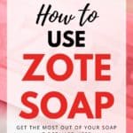 how to use zote soap