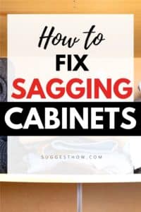 How To Fix Sagging Cabinets