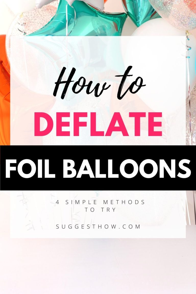 How To Deflate Foil Balloons 4 Simple Methods To Try