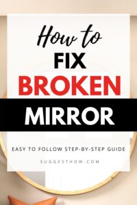 How to Fix a Broken Mirror