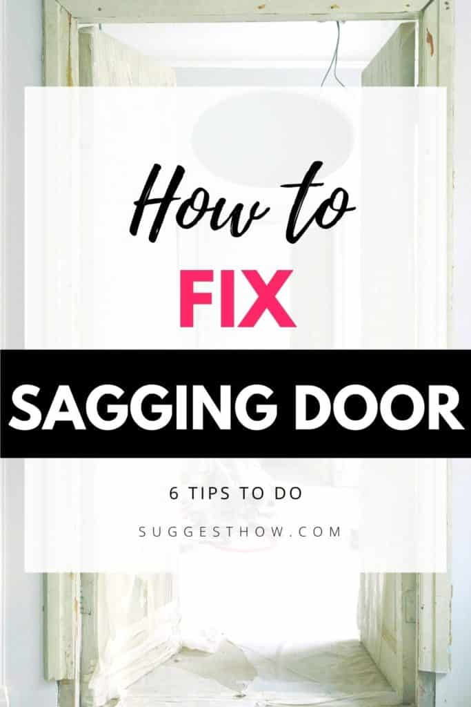How to Fix a Sagging Door 6 DIY Tips
