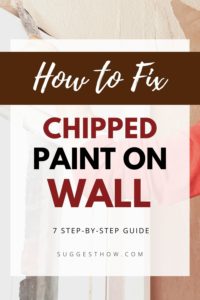 How to Fix Chipped Paint on Wall