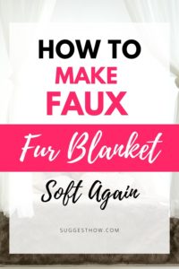 How to Make Faux Fur Blanket Soft Again