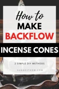 How to Make Backflow Incense Cones