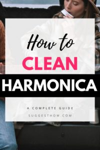How To Clean a Harmonica